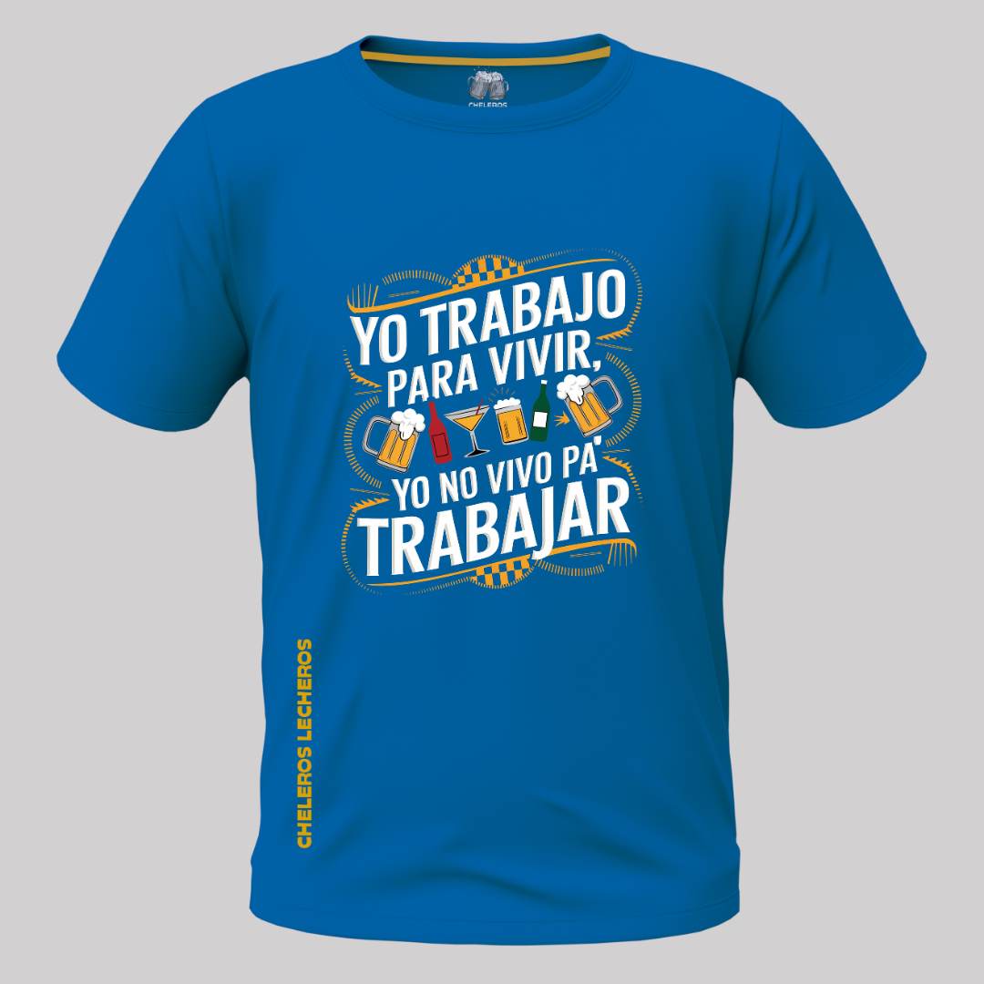 Polo Chelero YO TRABAJO PARA VIVIR