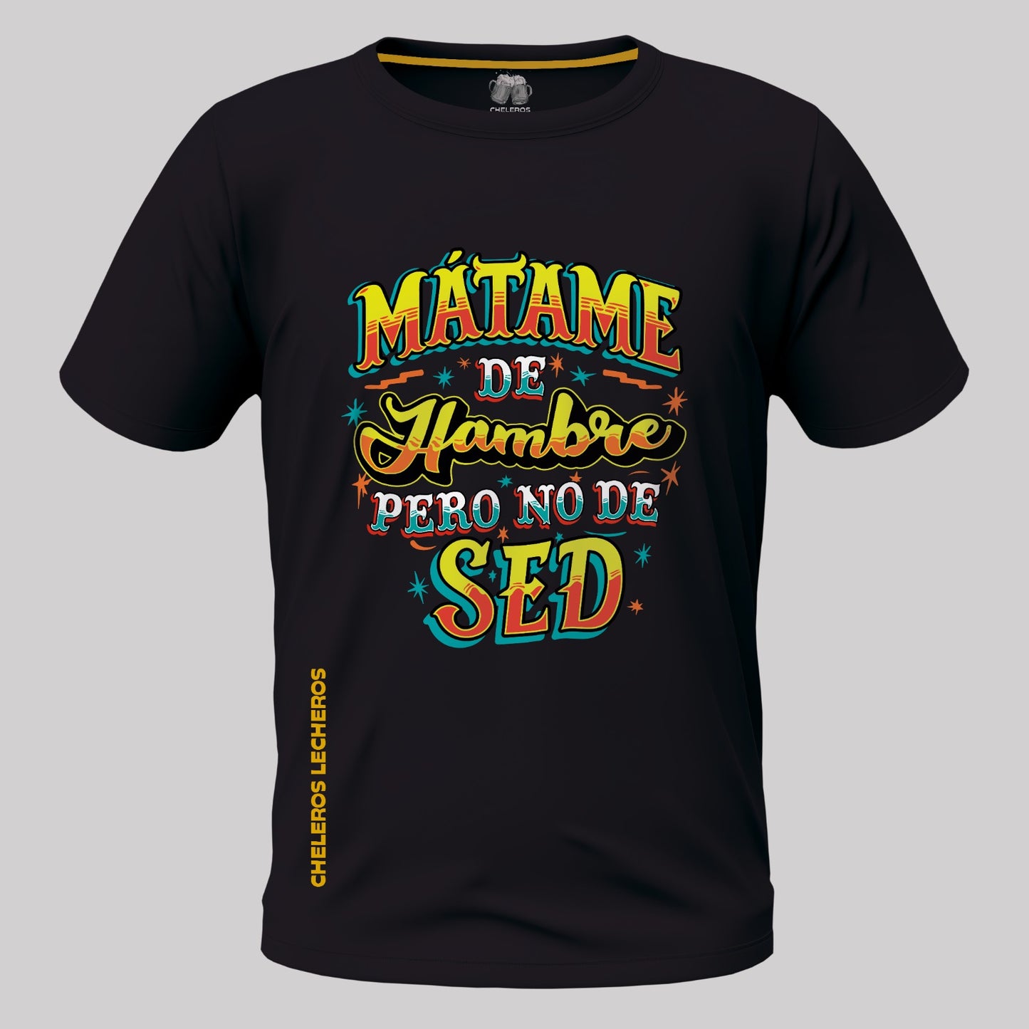 Polo chelero MATAME DE HAMBRE