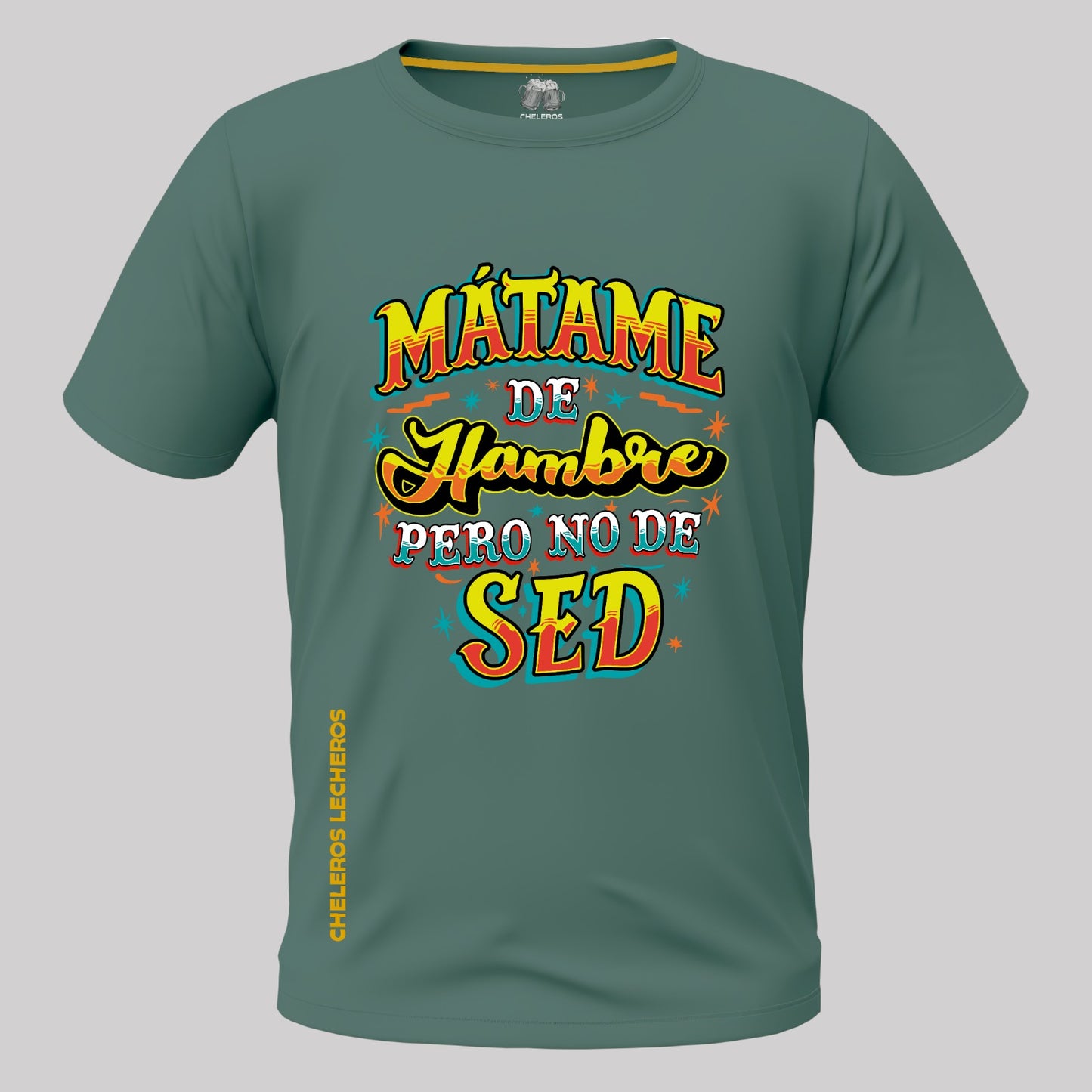 Polo chelero MATAME DE HAMBRE