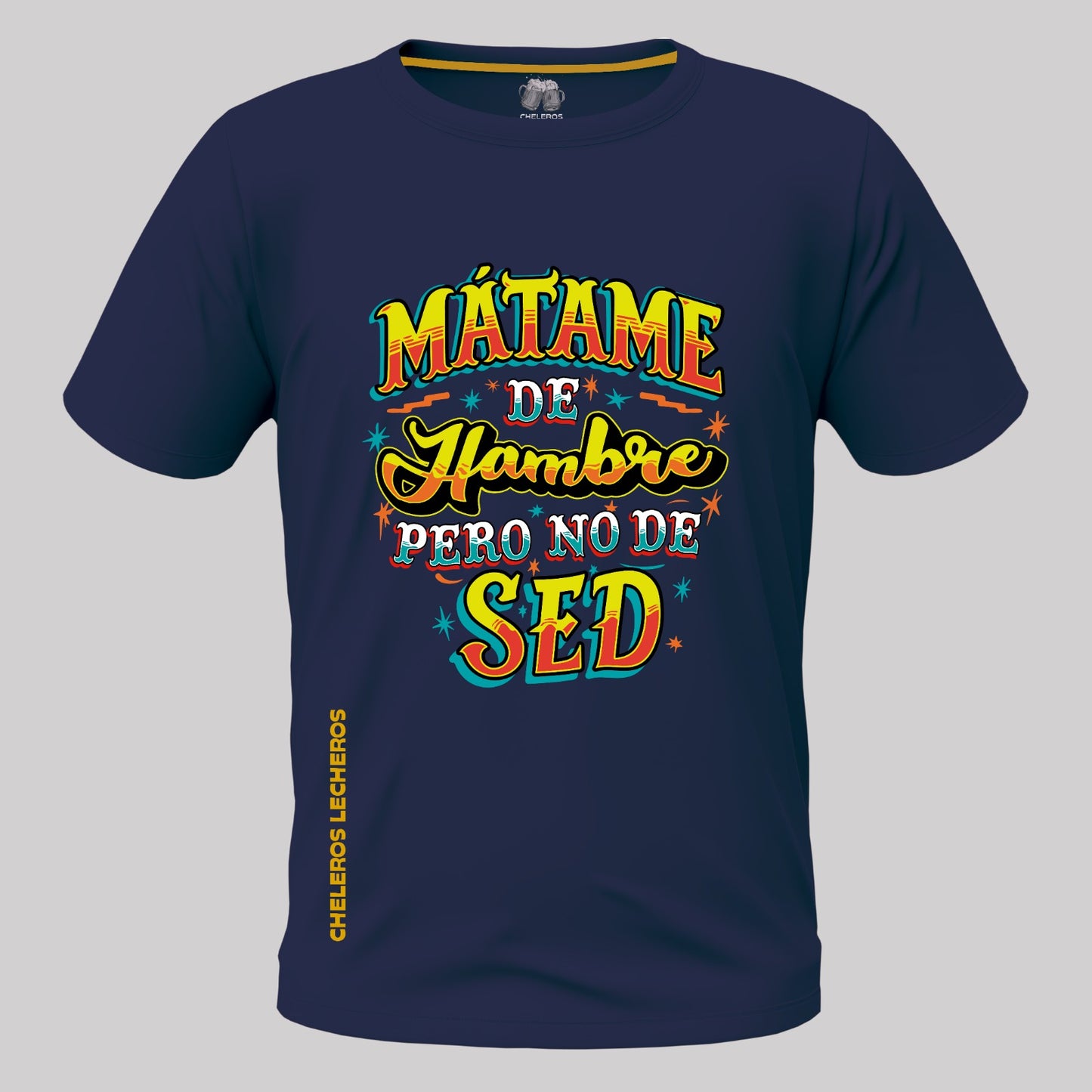 Polo chelero MATAME DE HAMBRE