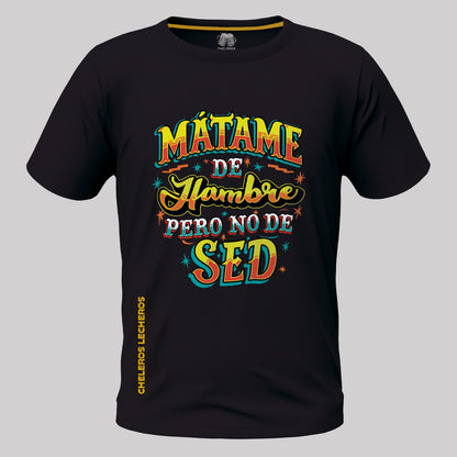 Polo chelero MATAME DE HAMBRE