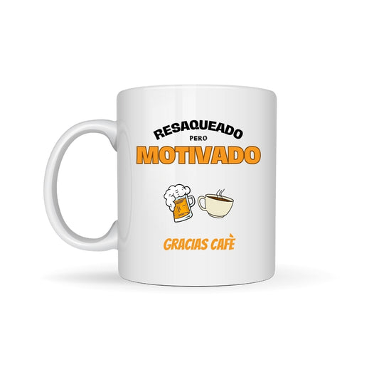 Taza Resaqueado pero motivado